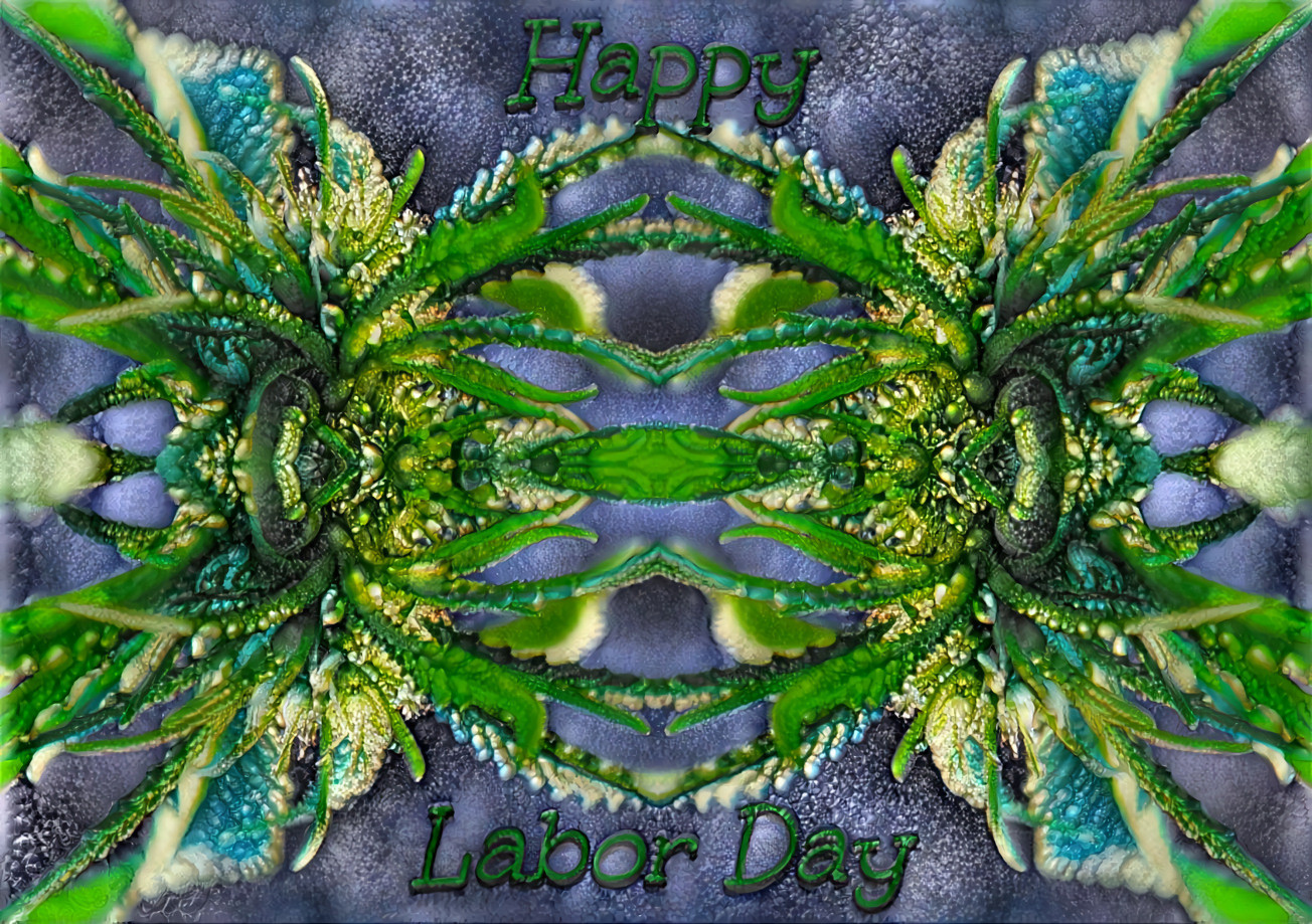 Happy Labor Day Weed Art Dream