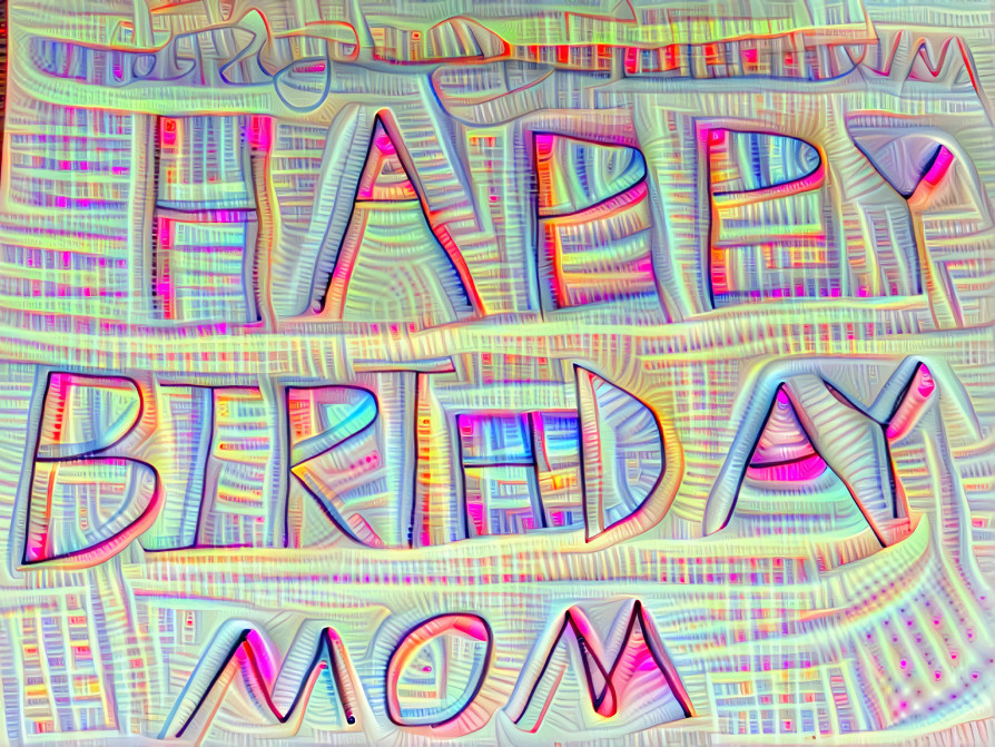 Happy Birthday, Mom