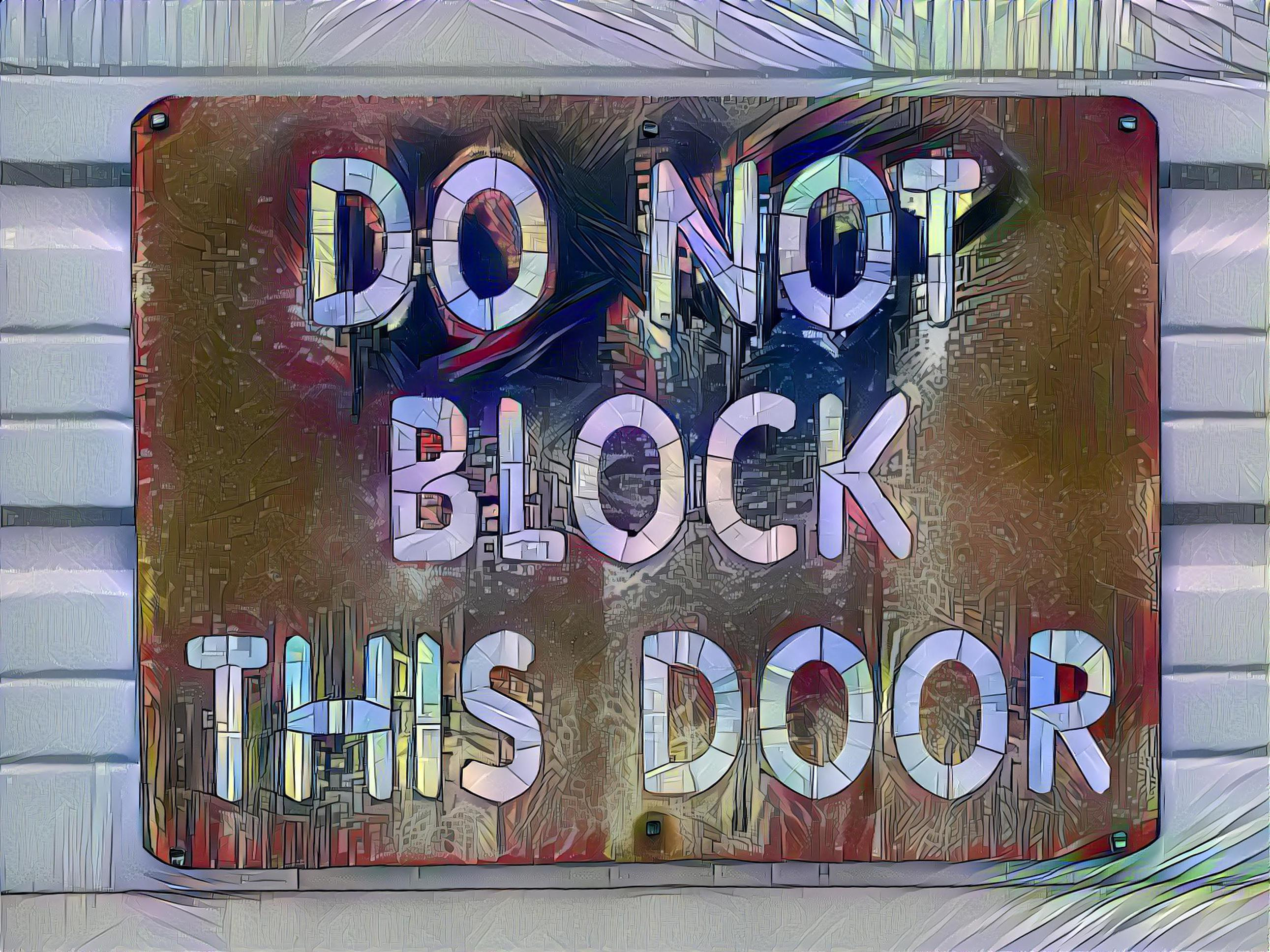 DO NOT BLOCK THIS DOOR