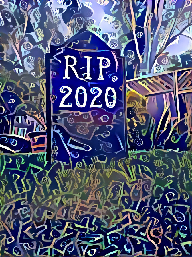 "Bye bye" _ source: "RIP 2020" (grave tombstone resin piece for yard decoration) - author not found _ (201230)